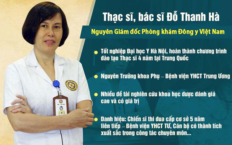 Bác sĩ Đỗ Thanh Hà là chuyên gia hàng đầu khám chữa Sản Phụ khoa bằng Y học cổ truyền