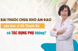 Bài thuốc chữa khô âm đạo của bác sĩ Đỗ Thanh Hà có tác dụng phụ không