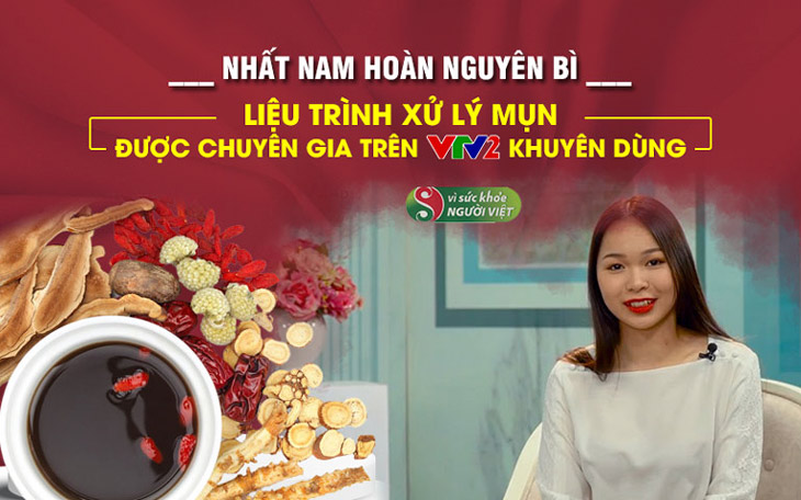 Nhất Nam Hoàn Nguyên Bì được chuyên gia và khách hàng đánh giá cao trong chương trình “Vì sức khỏe người Việt”